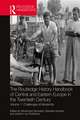 The Routledge History Handbook of Central and Eastern Europe in the Twentieth Century: Volume 1: Challenges of Modernity