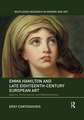 Emma Hamilton and Late Eighteenth-Century European Art: Agency, Performance, and Representation