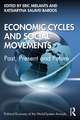 Economic Cycles and Social Movements: Past, Present and Future