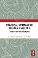 Practical Grammar of Modern Chinese I: Overview and Notional Words