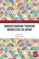 Understanding Tourism Mobilities in Japan