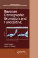 Bayesian Demographic Estimation and Forecasting