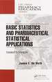 Basic Statistics and Pharmaceutical Statistical Applications