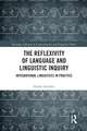 The Reflexivity of Language and Linguistic Inquiry: Integrational Linguistics in Practice