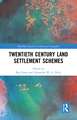 Twentieth Century Land Settlement Schemes