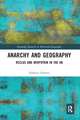 Anarchy and Geography: Reclus and Kropotkin in the UK