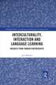 Interculturality, Interaction and Language Learning: Insights from Tandem Partnerships