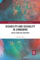 Disability and Sexuality in Zimbabwe: Voices from the Periphery