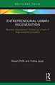 Entrepreneurial Urban Regeneration: Business Improvement Districts as a Form of Organizational Innovation