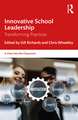 Innovative School Leadership: Transforming Practices