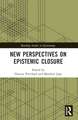 New Perspectives on Epistemic Closure