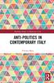 Anti-politics in Contemporary Italy