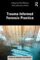 Trauma-Informed Forensic Practice