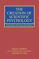 The Creation of Scientific Psychology