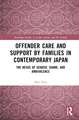 Offender Care and Support by Families in Contemporary Japan: The Nexus of Gender, Shame, and Ambivalence