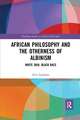 African Philosophy and the Otherness of Albinism: White Skin, Black Race