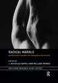 Radical Marble: Architectural Innovation from Antiquity to the Present