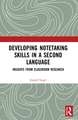 Developing Notetaking Skills in a Second Language: Insights from Classroom Research