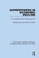 Superpowers in Economic Decline: U.S. Strategy for the Transcentury Era