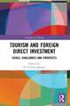 Tourism and Foreign Direct Investment: Issues, Challenges and Prospects