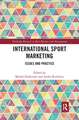 International Sport Marketing: Issues and Practice