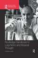 Routledge Handbook to Luigi Nono and Musical Thought