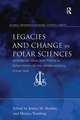 Legacies and Change in Polar Sciences: Historical, Legal and Political Reflections on The International Polar Year