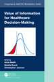 Value of Information for Healthcare Decision-Making