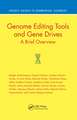 Genome Editing Tools and Gene Drives: A Brief Overview