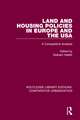 Land and Housing Policies in Europe and the USA: A Comparative Analysis