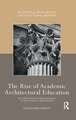 The Rise of Academic Architectural Education: The origins and enduring influence of the Académie d’Architecture