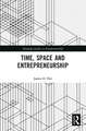 Time, Space and Entrepreneurship