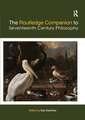 The Routledge Companion to Seventeenth Century Philosophy