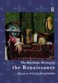 The Routledge History of the Renaissance