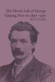 The Heroic Life of George Gissing, Part III: 1897–1903