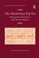 The Elizabethan Top Ten: Defining Print Popularity in Early Modern England