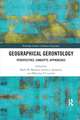 Geographical Gerontology: Perspectives, Concepts, Approaches