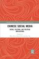 Chinese Social Media: Social, Cultural, and Political Implications