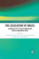 The Legislature of Brazil: An Analysis of Its Policy-Making and Public Engagement Roles