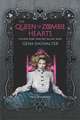 The Queen of Zombie Hearts