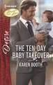 The Ten-Day Baby Takeover