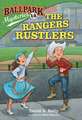 Ballpark Mysteries #12: The Rangers Rustlers