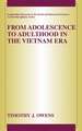 From Adolescence to Adulthood in the Vietnam Era