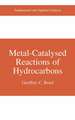 Metal-Catalysed Reactions of Hydrocarbons