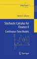 Stochastic Calculus for Finance II: Continuous-Time Models