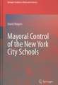 Mayoral Control of the New York City Schools