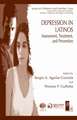 Depression in Latinos: Assessment, Treatment, and Prevention