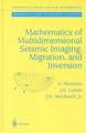 Mathematics of Multidimensional Seismic Imaging, Migration, and Inversion