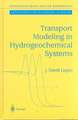 Transport Modeling in Hydrogeochemical Systems