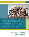 Rousseau, Burke, and Revolution in France, 1791